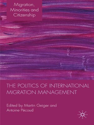 cover image of The Politics of International Migration Management